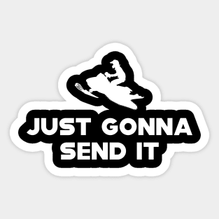 Snowmobile - Just gonna send it Sticker